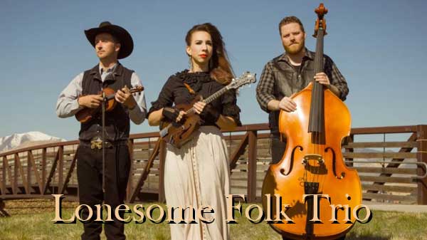 Lonesome Folk Trio Delivering Folk Music and Bluegrass